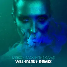 Back In The Game-Will Sparks Remix