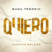 Quiero-Versión Bolero