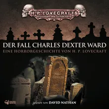 Der Fall Charles Dexter Ward - Teil 01