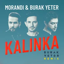 Kalinka-Burak Yeter Remix