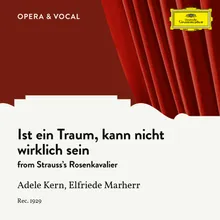 R. Strauss: Der Rosenkavalier, Op. 59, TrV 227 - Ist ein Traum, kann nicht wirklich sein