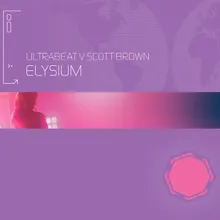 Elysium (I Go Crazy) Ultrabeat Vs. Scott Brown / Extended Mix
