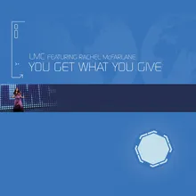 You Get What You Give