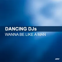 Wanna Be Like A Man-Basscore Remix