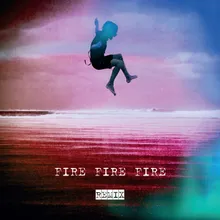 Fire Fire Fire Dope Ammo Remix