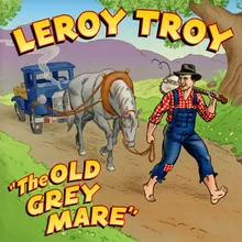 The Old Grey Mare