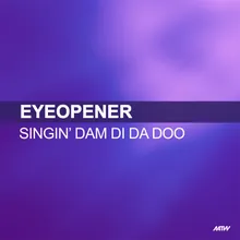 Singin Dam Di Da Doo-Dancing DJs Remix