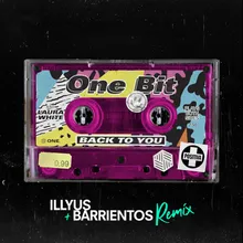Back To You Illyus & Barrientos Remix