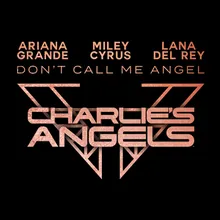 Don’t Call Me Angel (Charlie’s Angels)