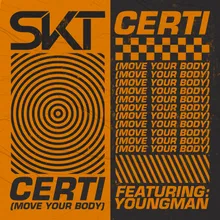 Certi (Move Your Body)