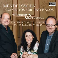 Mendelssohn: Concerto in A Flat Major for Two Pianos And Orchestra, MWV O6 - 1. Allegro vivace