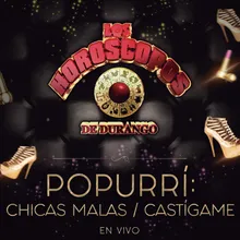 Popurrí:Las Chicas Malas/Castígame-En Vivo