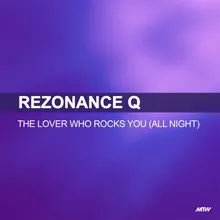 The Lover Who Rocks You (All Night)-Extended Mix