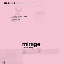 Mirage (Don’t Stop)