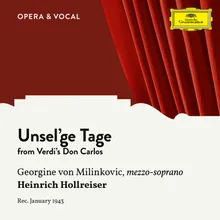 Verdi: Don Carlos - Unsel'ge Tage Sung in German