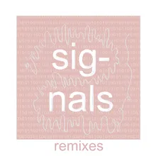 Signals TH Jones Remix
