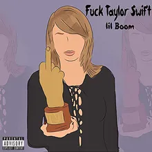 Fuck Taylor Swift