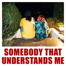 Somebody That Understands Me Single Version