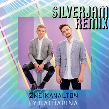 Ey Katharina SILVERJAM REMIX