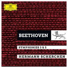 Beethoven: Symphony No. 3 in E-Flat Major, Op. 55 - I. (Allegro con brio)