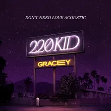 Don't Need Love-Acoustic