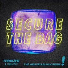 Secure The Bag-The Writer's Block Remix