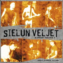 Sielun veljet Live From Ilokivi, Jyväskylä / 24.05.1989