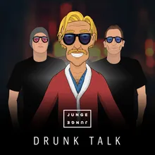 Drunk Talk