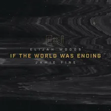 If The World Was Ending-Cover