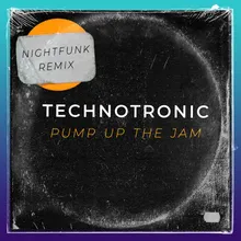 Pump Up The Jam NightFunk Radio Edit