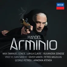 Handel: Arminio, HWV 36 / Act 1 - "Signor, è in tuo potere d’Arminio il campo"