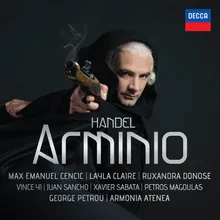 Handel: Arminio, HWV 36 / Act 1 - "Non deve roman petto dar all’amor ricetto"