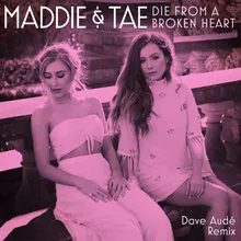 Die From A Broken Heart Dave Audé Remix