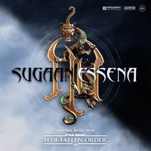 Sugaan Essena-Original Music from "Star Wars Jedi: Fallen Order"