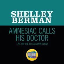 Amnesiac Calls His Doctor-Live On The Ed Sullivan Show, December 5, 1965