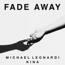 Fade Away (Prod. Kina)