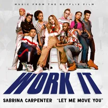 Let Me Move You-From the Netflix film Work It