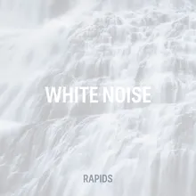 White Noise Rapids 20