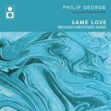 Same Love Brookes Brothers Remix