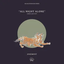 All Night Alone Chris Lake Edit