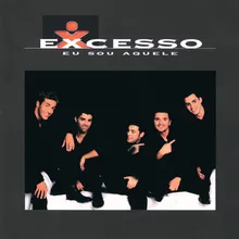 Eu Sou Aquele Excess Radio Edit