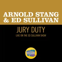 Jury Duty-Live On The Ed Sullivan Show, February 22, 1959