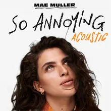 so annoying Acoustic