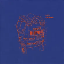 Bulletproof Remix
