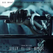 See What You've Done From The Film Belly Of The Beast