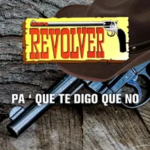 Pa´ Que Te Digo Que No