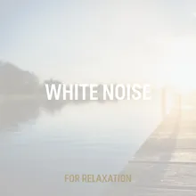 White Noise For Relaxation 7