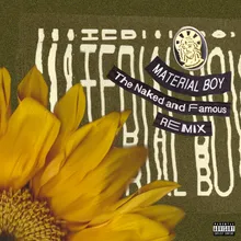 Material Boy The Naked And Famous Remix