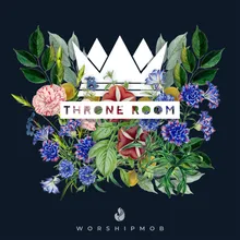 Throne Room Song