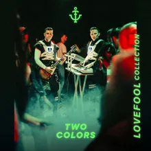 Lovefool twocolors Remix